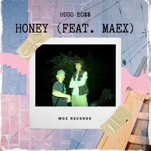 Honey(feat. Maex) (Explicit)