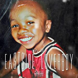 Eastside Loverboy (Explicit)