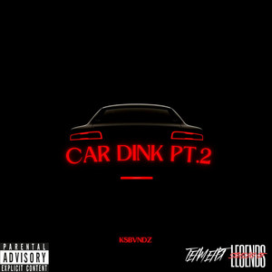 Car Dink, Pt. 2 (Explicit)