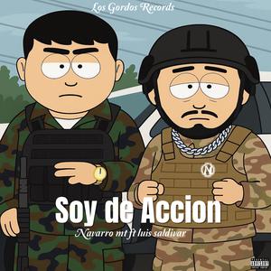 Soy De Accion (SDA) (feat. Luis Saldivar) (Explicit)