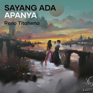 Sayang Ada Apanya