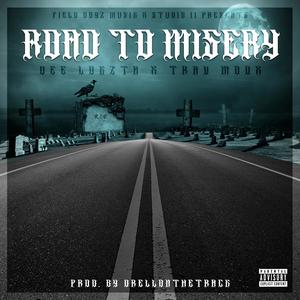Road To Misery(feat. Trav Moox) (Explicit)