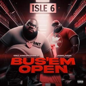 BUS'EM OPEN (feat. King Sota) [Explicit]