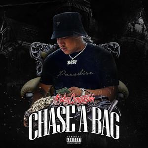 Chase A Bag (Explicit)