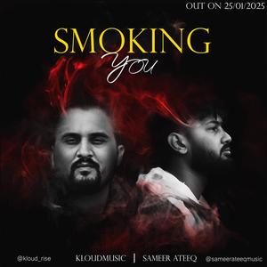 SMOKING YOU