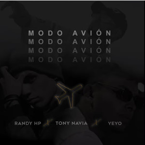 Modo Avión(feat. Tony Navia & Yeyo)