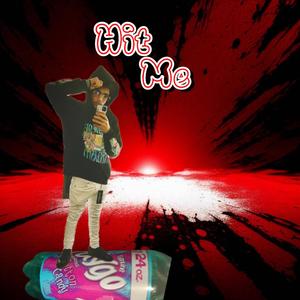 Hit Me (Explicit)