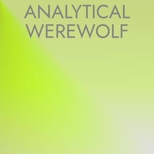 Analytical Werewolf