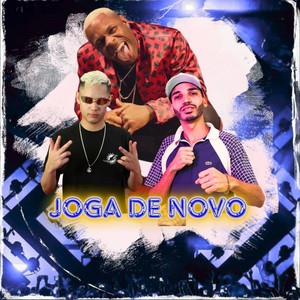 Joga de Novo (Explicit)