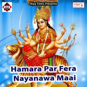 Hamara Par Fera Nayanawa Maai