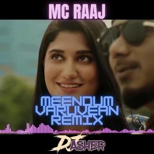 Meendum Varuvean [DJ Asher Remix] (DJ Asher Ashvin Remix)