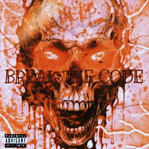 Break The Code (Explicit)