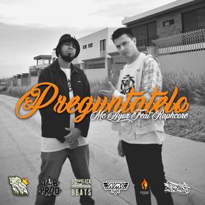 Preguntatelo(with Mc ayor) (Explicit)