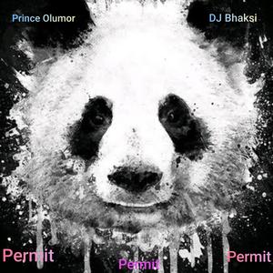 Permit (feat. DJ Bhaksi)