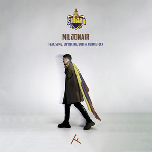 Miljonair(feat. SBMG, Lil' Kleine, Boef & Ronnie Flex) (Explicit)