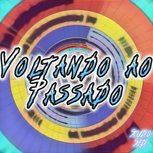 Voltando ao Passado (Explicit)