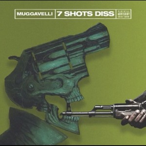 7 SHOTS DISS (Explicit)