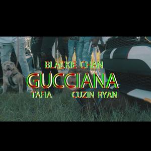 Gucciana(feat. Tafia & Cuzin Ryan) (Explicit)