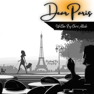 DEAR PARIS (feat. CHRIS ALLICK) (Explicit)