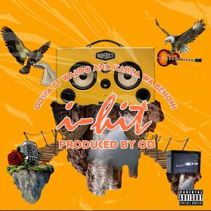 i-Hit(feat. Kabza Wa Benoni & Waldo) (Explicit)