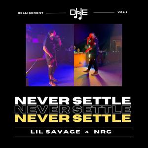 Never Settle (Explicit)