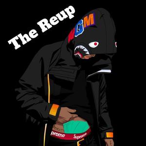 The Reup (Explicit)