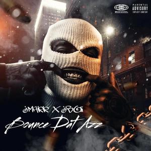 Bounce Dat Azz (feat. Jboii) (Explicit)