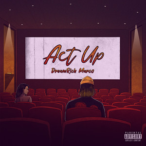 Act Up (Explicit)