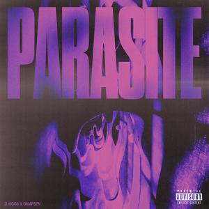 PARASITE (feat. dampszn) (Explicit)