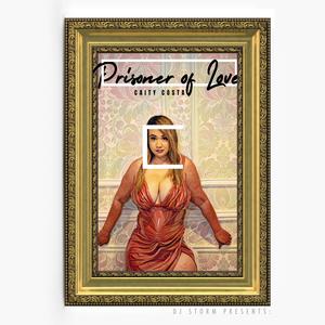 Prisoner Of Love (feat. DJ Storm Presents)