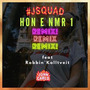 hon e nmr 1 (feat. Robbin' Kolltveit) [Explicit]