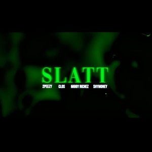 SLATT (feat. Miggy Richez, ShyMoney & 2Peezy) [Explicit]