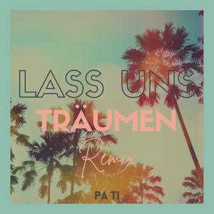 Lass uns träumen (Quindactiv Remix)