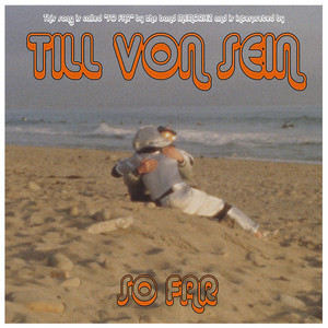So Far (Till von Sein Remix)