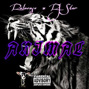 Animal (feat. RJ Star) [Explicit]