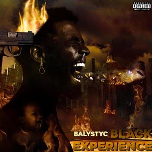 Balystyc Black Experience (Explicit)