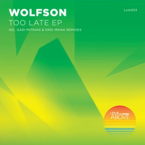 Wolfson - Too Late (Gadi Mitrani Remix)