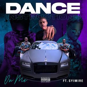 Dance Instructions (On Me) (feat. Syimire)