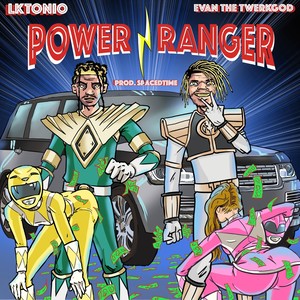 Power Ranger (feat. Evan the Twerkgod) [Explicit]