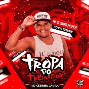 Tropa do Treinador (Explicit)