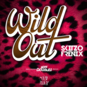 Wild Out (Jeff Doubleu Remix)