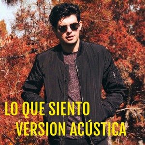 Lo Que Siento (Acústica)