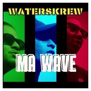 MA WAVE (Explicit)