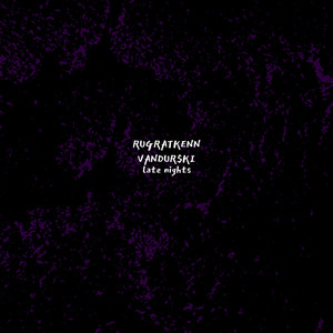 late nights (Explicit)