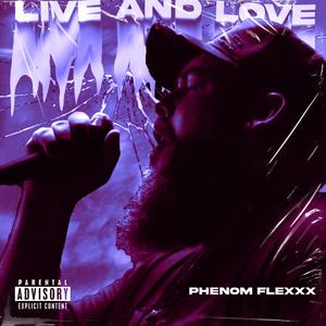 Live and Love (Explicit)