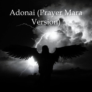 Adonai (Prayer Mara Version) [Explicit]