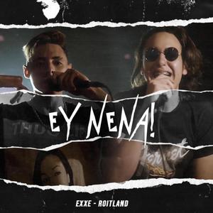 Ey nena!(feat. Exxe)