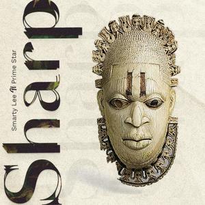 Sharp (feat. Prime Star) (Explicit)