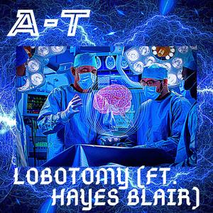 Lobotomy(feat. Hayes Blair) (Explicit)