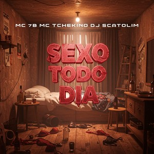 SEXO TODO DIA (Explicit)